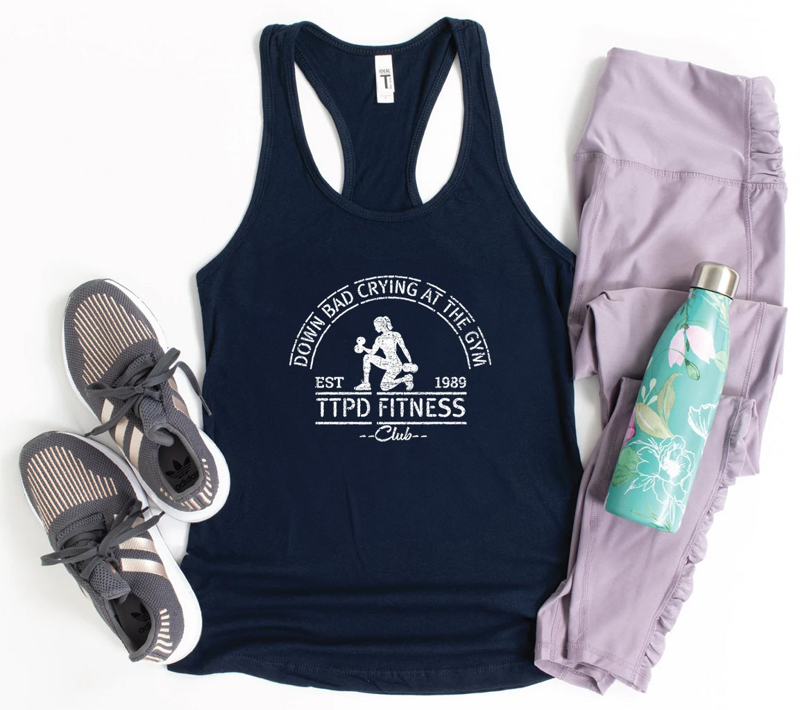 Taylor Swift Down Bad Tank - Now I'm Down Bad Crying At The Gym Tank